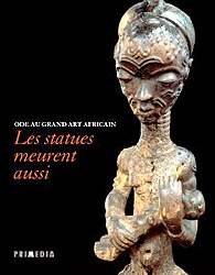 Image Ode au grand art africain. Les statues meurent aussi